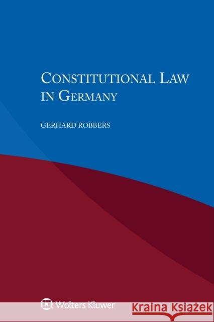 Constitutional Law in Germany Gerhard Robbers 9789041187390