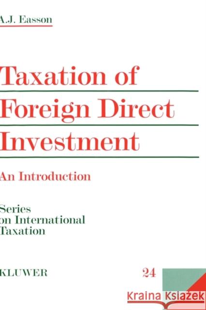 Taxation of Foreign Direct Investment, an Introduction Easson, A. J. 9789041197412 Kluwer Law International