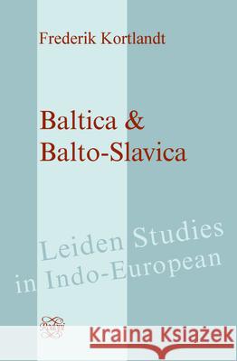Baltica & Balto-Slavica Frederik Kortlandt 9789042026520 Rodopi
