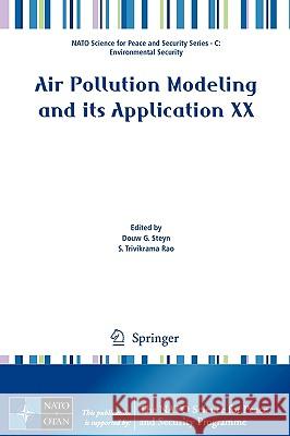 Air Pollution Modeling and Its Application XX Steyn, Douw G. 9789048138111