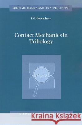 Contact Mechanics in Tribology I. G. Goryacheva 9789048151028 Not Avail