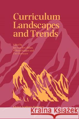 Curriculum Landscapes and Trends Jan Van Den Akker Wilmad Kuiper Uwe Hameyer 9789048165117