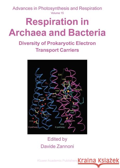 Respiration in Archaea and Bacteria: Diversity of Prokaryotic Electron Transport Carriers Zannoni, Davide 9789048165704 Not Avail