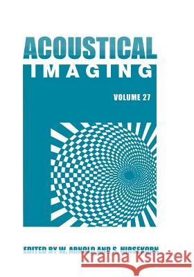 Acoustical Imaging Walter Arnold, Sigrun Hirsekorn 9789048166527