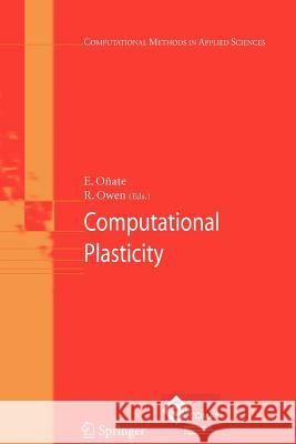 Computational Plasticity Eugenio Onate Roger Owen Eugenio O 9789048176724