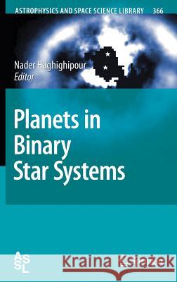 Planets in Binary Star Systems Nader Haghighipour 9789048186860