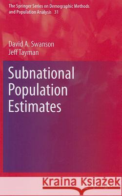 Subnational Population Estimates David Swanson Jeff Tayman 9789048189533