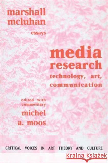 Media Research: Technology, Art and Communication McLuhan, Marshall 9789057010811