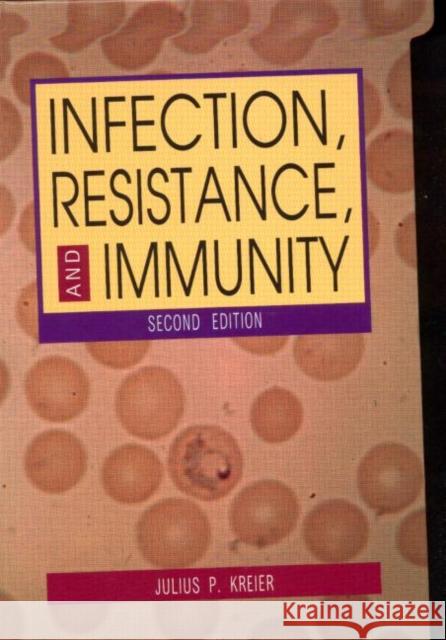 Infection, Resistance, and Immunity, Second Edition Julius Kreier Julius Kreier  9789057025952