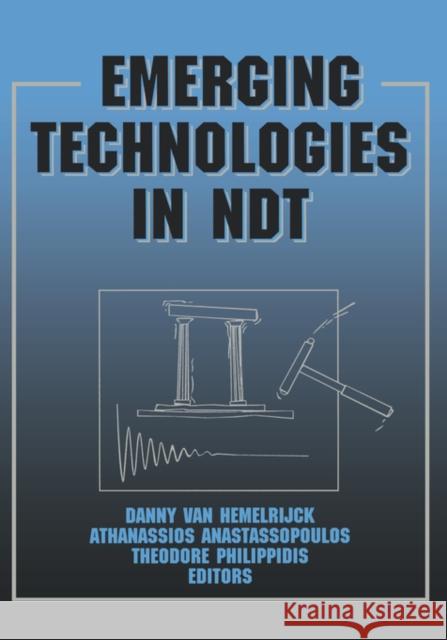 Emerging Technologies in Ndt: Proceedings of the 2nd International Conference, Thessaloniki, Greece, 1999 Hemelrijck, D. Van 9789058091277 Taylor & Francis