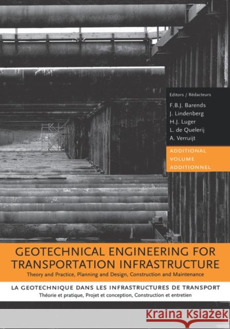 Geotechnical Engineering for Transportation Infrastructure: Theory and Practice, Planning and Design, Construction and Maintenance Barends, F. B. J. 9789058091345 Taylor & Francis
