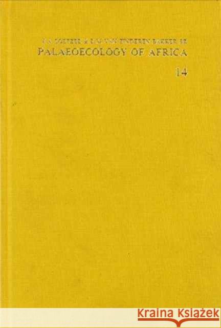 Palaeoecology of Africa, Volume 14 Coetzee, J. a. K. 9789061912040 Taylor & Francis