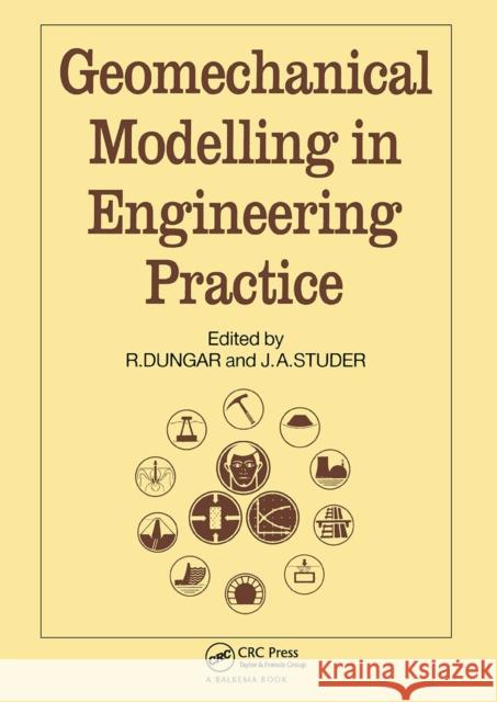Geomechanical Modelling in Engineering Practice J.A. Studer J.A. Studer  9789061915188 Taylor & Francis