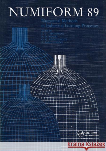 Numiform 89: Numerical Methods in Industrial Forming Processes: Proceedings of the 3rd International Conference, Fort Collins, 26-30 June 1989 Samuelsson, A. 9789061918974 Taylor & Francis