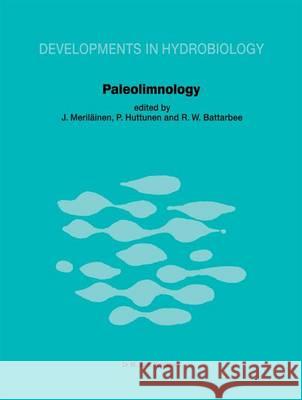 Paleolimnology: Proceedings of the Third International Symposium on Paleolimnology, Held at Joensuu, Finland Meriläinen, J. 9789061937661 Dr. W. Junk