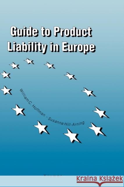 Guide to Product Liability Hoffman, William 9789065448507