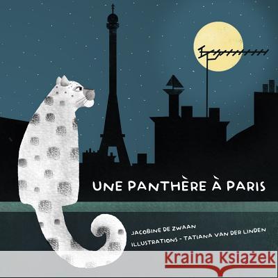 Une panthere à Paris Van Der Linden, Tatiana 9789082464719 ISBN.NL