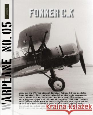 Warplane 05: Fokker C.X Edwin Hoogschagen 9789086161652 Amsterdam University Press (RJ)