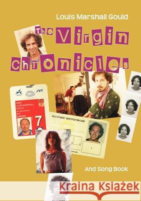 The Virgin Chronicles: And Song Book Gould, Louis Marshall 9789174633559 Books on Demand