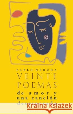 Veinte poemas de amor y una canción desesperada Neruda, Pablo 9789176377116