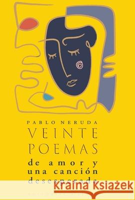Veinte poemas de amor y una canción desesperada Neruda, Pablo 9789176379127