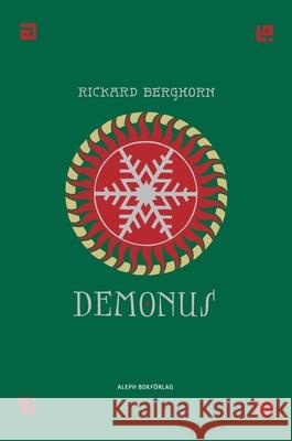 Demonus: En vaka från skymning till gryning Berghorn, Rickard 9789187619229 Aleph Bokforlag