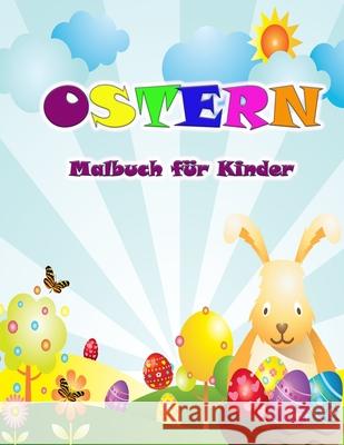 Oster-Malbuch für Kinder: Hier kommt der Hase mit schönen Ostern Färbung Bilder für Kinder Engel K 9789189571372