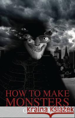 How to Make Monsters Gary McMahon 9789197760515