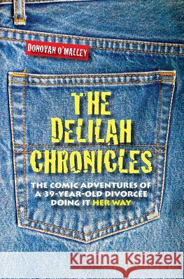 The Delilah Chronicles Donovan O'Malley 9789198201536 Lemongulchbooks