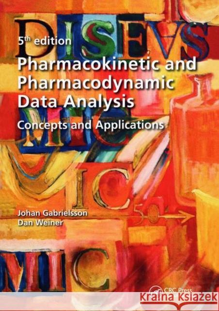 Pharmacokinetic and Pharmacodynamic Data Analysis: Concepts and Applications, Second Edition Gabrielsson, Johan 9789198299106 Swedish Pharmaceutical Press
