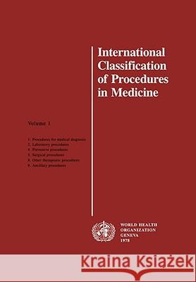 International Classification of Procedures in Medicine Who                                      World Health Organization                Who 9789241541244 World Health Organization
