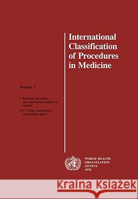 International Classification of Procedures in Medicine Vol 2 Who 9789241541251 World Health Organization