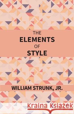The Elements Of Style William Strunk 9789351285601