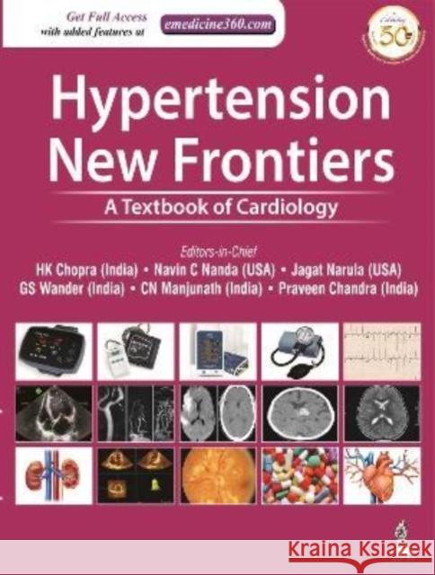 Hypertension: New Frontiers: A Textbook of Cardiology HK Chopra   9789351521099 Jaypee Brothers Medical Publishers