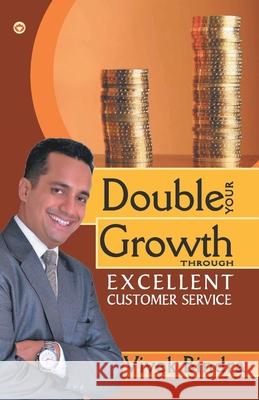 Double Your Growth Through Excellent Customer Service Unknown 9789351654025