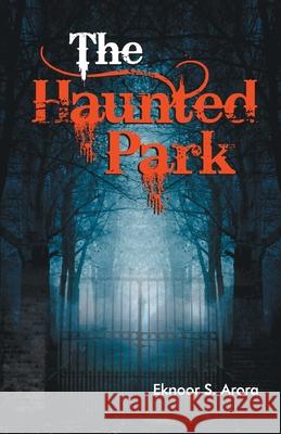 The Haunted Park Unknown 9789351656494