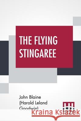 The Flying Stingaree John Blain 9789353429874