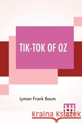 Tik-Tok Of Oz Lyman Frank Baum 9789353443511