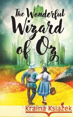 The Wonderful Wizard of Oz L Frank Baum 9789355202154 Rupa
