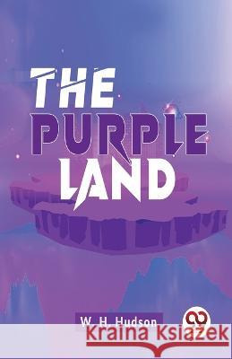 The Purple Land W H Hudson   9789358712858 Double 9 Books