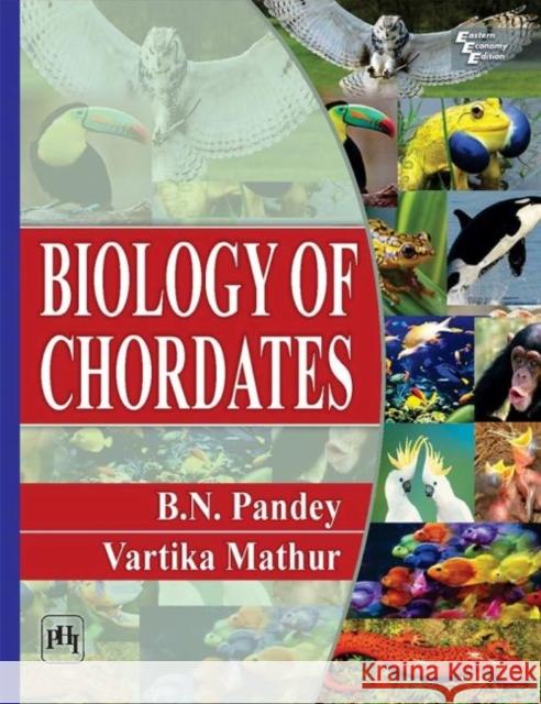 Biology of Chordates B.N. Pandey Vartika Mathur  9789387472136 PHI Learning
