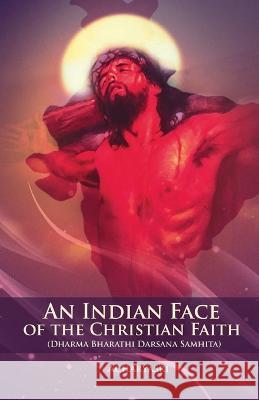 An Indian Face of the Christian Faith Acharyasri   9789390569588 ISPCK