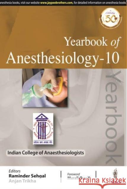 Yearbook of Anesthesiology-10 Raminder Sehgal Anjan Trikha  9789390595013 Jaypee Brothers Medical Publishers