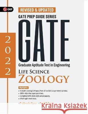 GATE 2022 Life Science Zoology- Guide by Dr. Prabhanshu Kumar, Dr. Nibedita Mukhopadhyay Dr Prabhanshu Kumar   9789390820696 Gk Publications