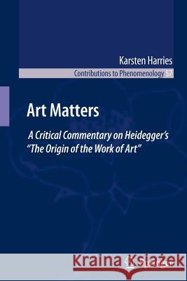 Art Matters: A Critical Commentary on Heidegger's 