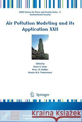 Air Pollution Modeling and Its Application XXII Steyn, Douw G. 9789400760967