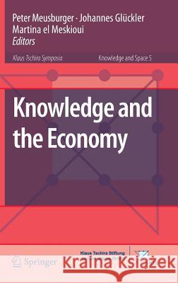 Knowledge and the Economy Peter Meusburger 9789400761308