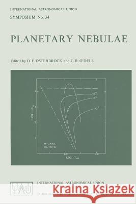 Planetary Nebulae Donald E. Osterbrock C.Robert O'Dell  9789401034753 Springer