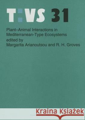 Plant-Animal Interactions in Mediterranean-Type Ecosystems Arianoutsou-Faraggitaki, Margarita 9789401043922 Springer