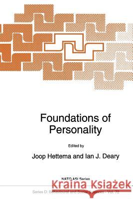 Foundations of Personality P. J. Hettema                            Ian J. Deary 9789401047258 Springer